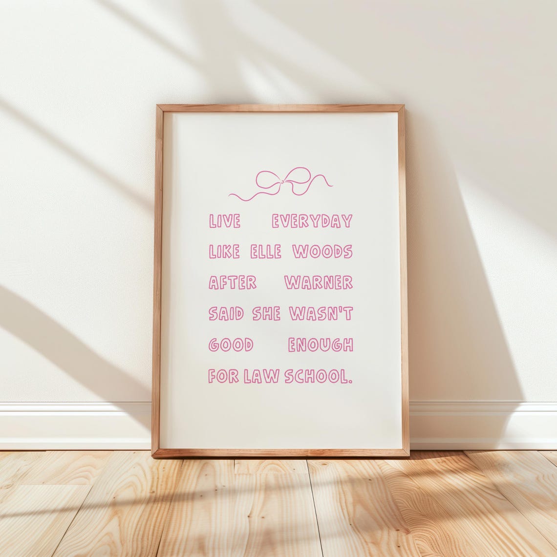 Live Everyday Like Elle Woods Pink Legally Blonde Quote Poster