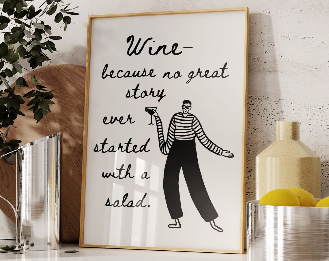 Wine Because No Great Story Started With a Salad Funny Bar Quote Poster