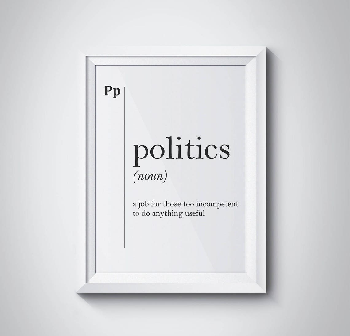 Politics Funny Dictionary Definition Quote Typography Poster