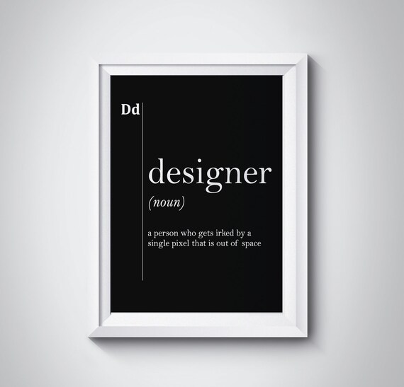Designer Definition Designer Gift Designer Print Artist Gift Office Decor Dorm Decor Black And White Office Wall Art Designer Art