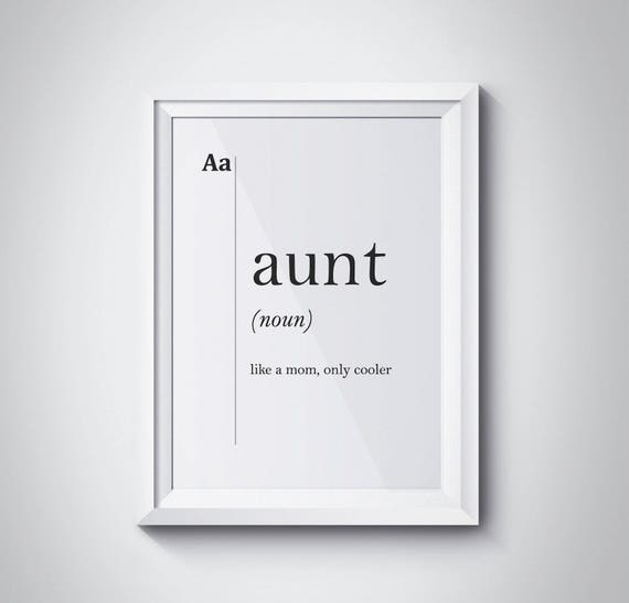Aunt Gift Best Aunt Best Auntie Ever Auntie Is My Bestie Aunt Definition Print Auntie Gifts Gifts For Aunt Minimalist Art Family Wall Art