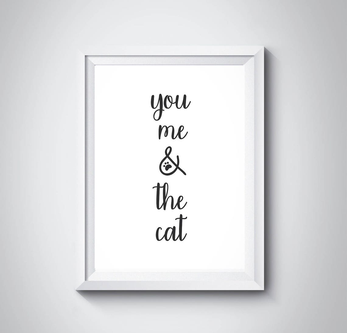 You Me And The Cat Script Paw Pattern Typography Cat Lover Poster