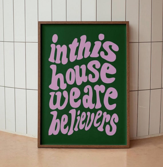In This House We Are Believers Wavy Retro Pink on Green Faith Poster