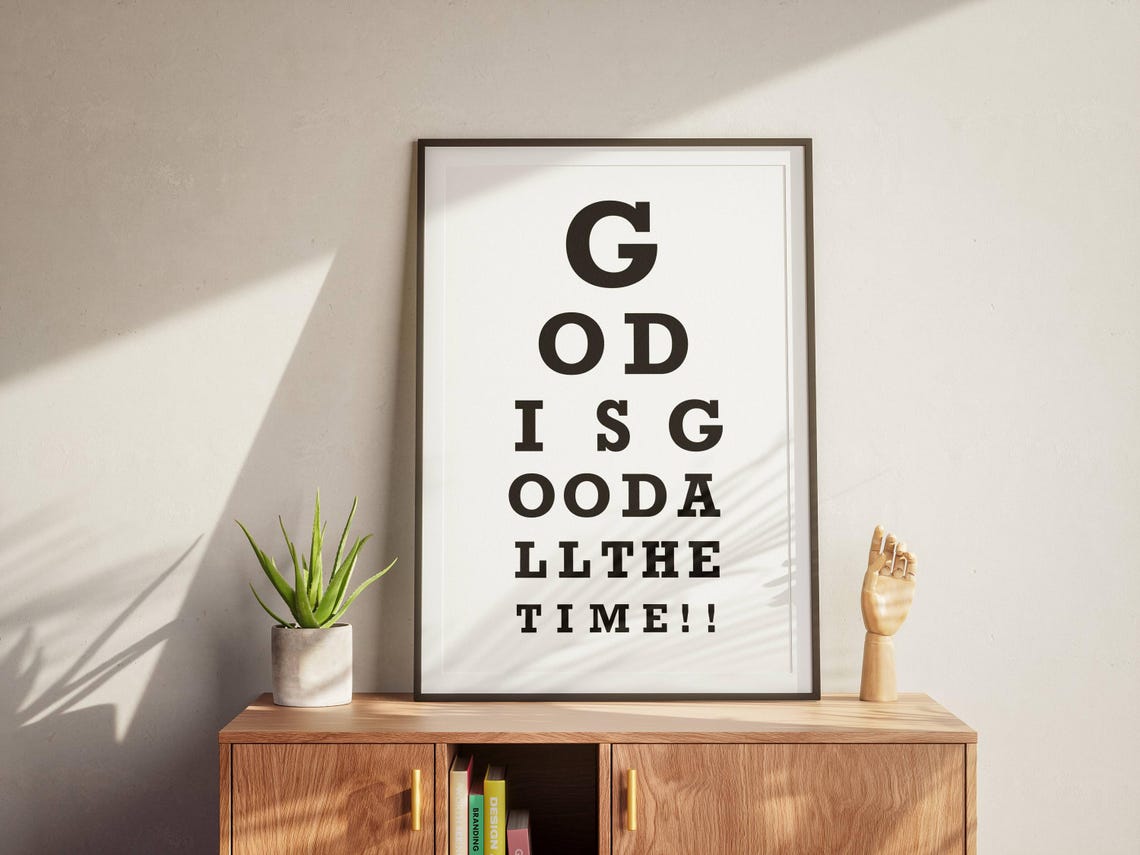 God Is Good All the Time Snellen Eye Chart Typography Faith Poster - Image 2