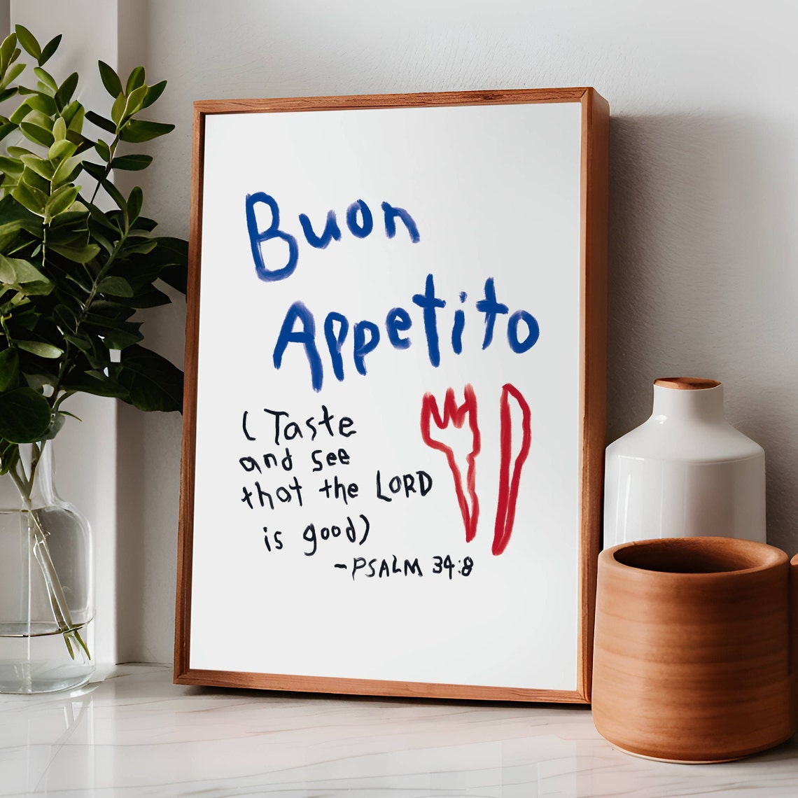 Buon Appetito Psalm 348 Taste And See The Lord Is Good Kitchen Poster