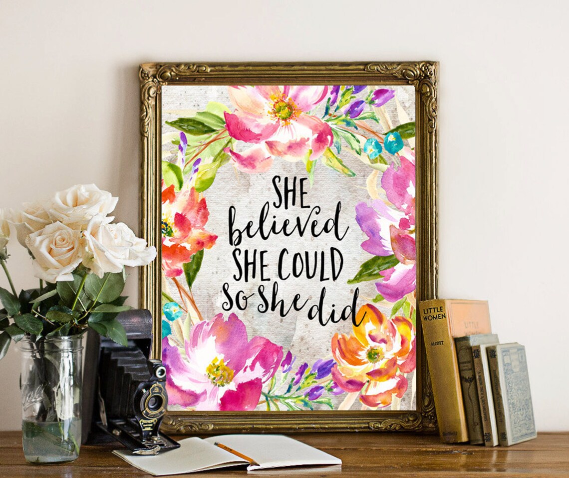 Floral She Believed She Could Inspirational Quote Print