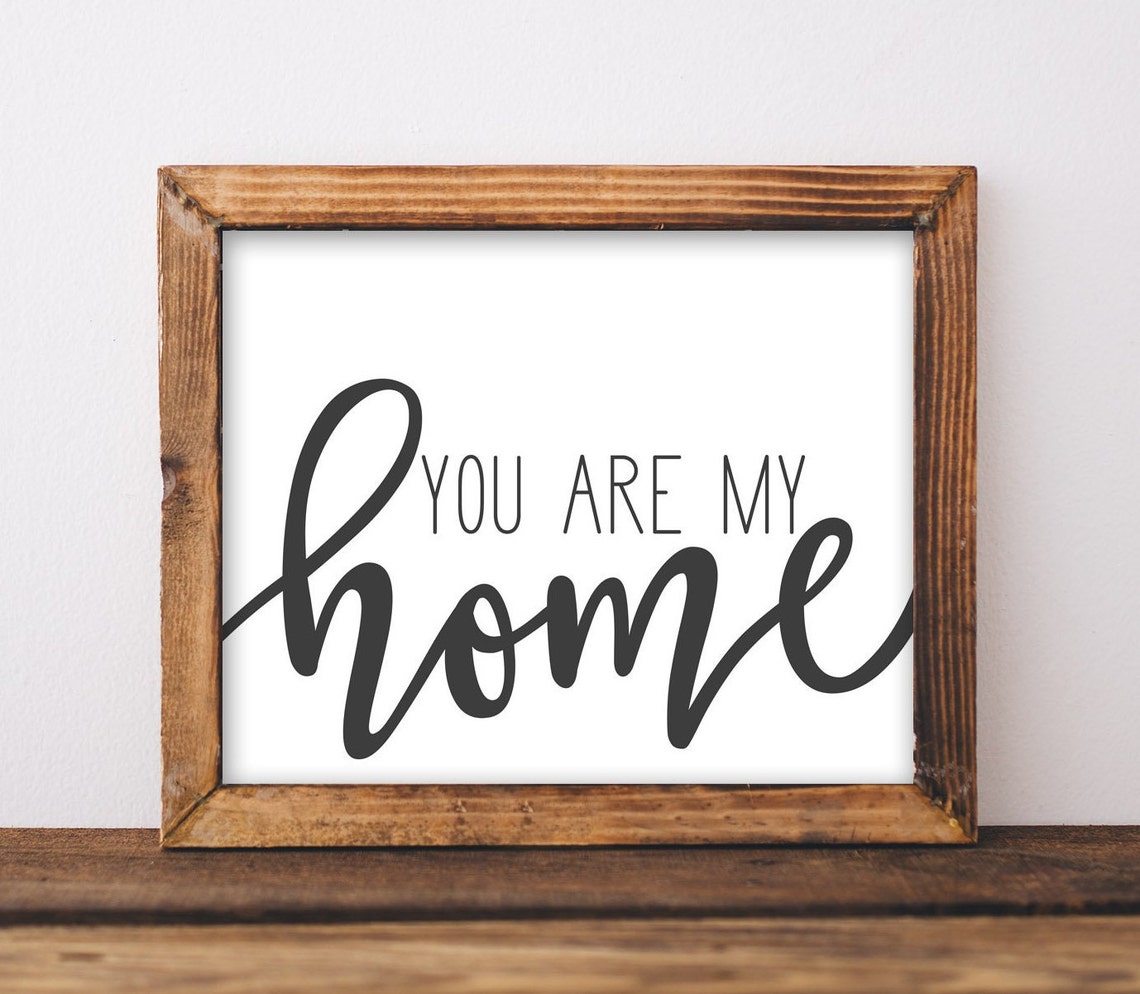 You Are My Home Rustic Wood Framed Script Typography Wall Poster