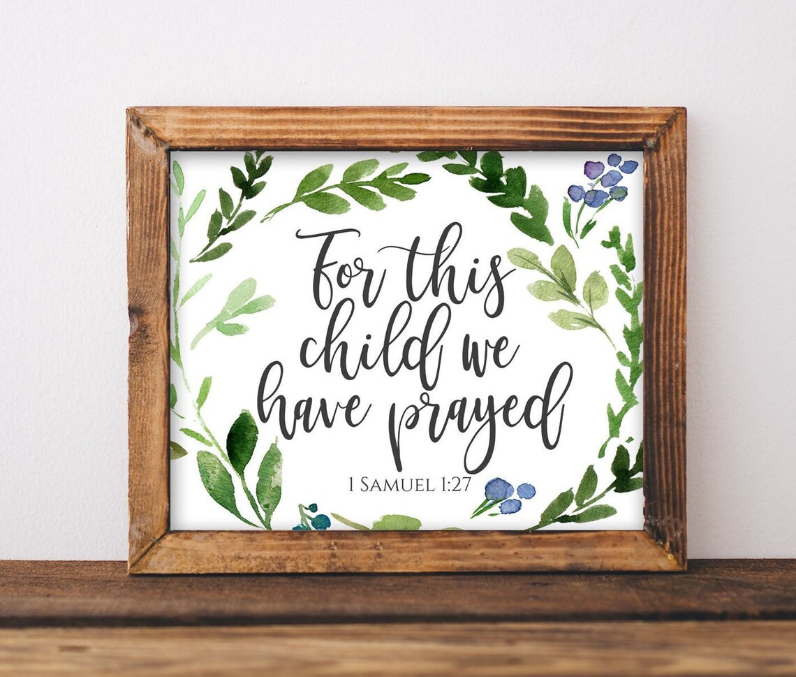 This Child We Have Prayed Bible Verse Art Print