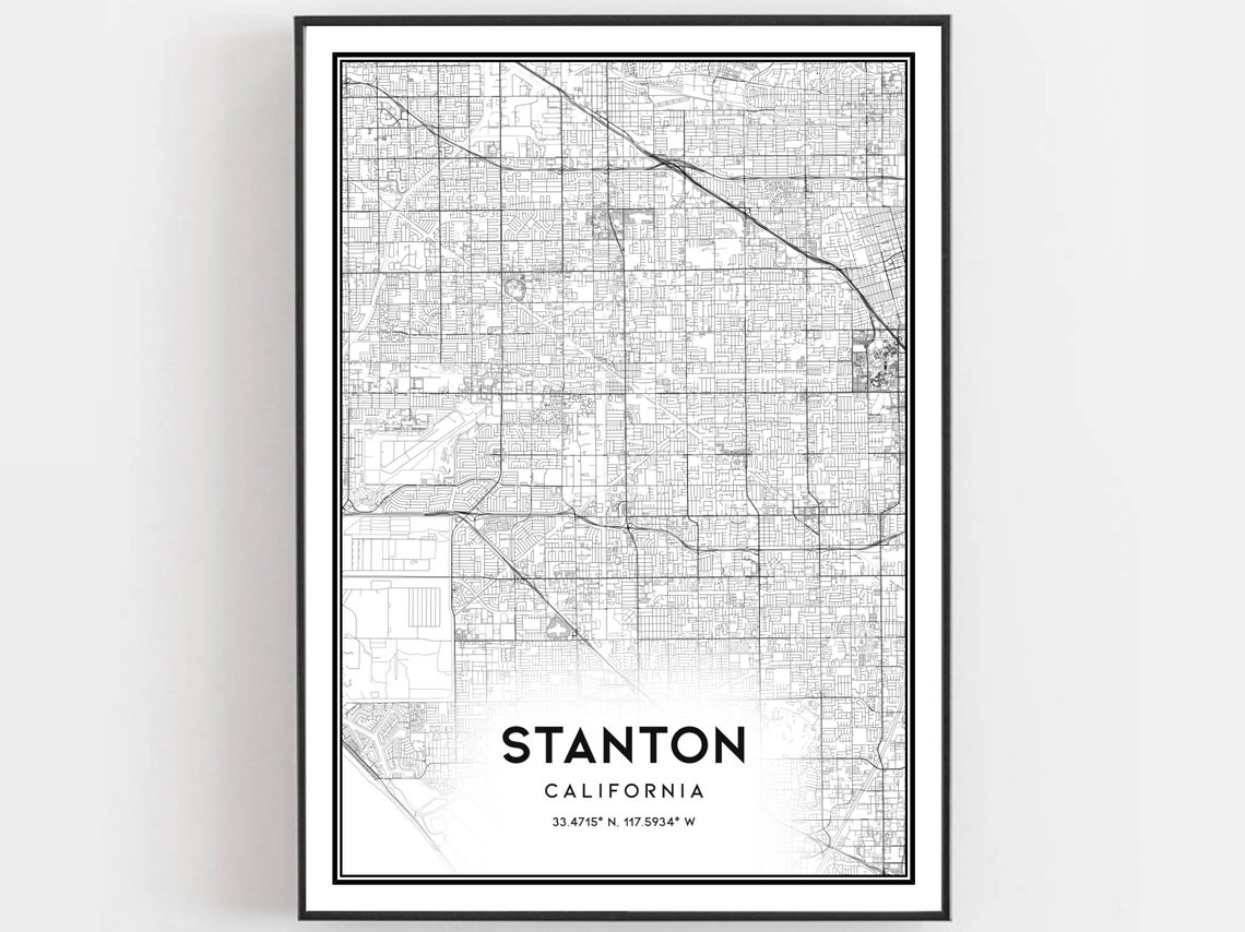 Stanton Map Print Poster Wall Art Ca City Street Decor Road Gift B1646