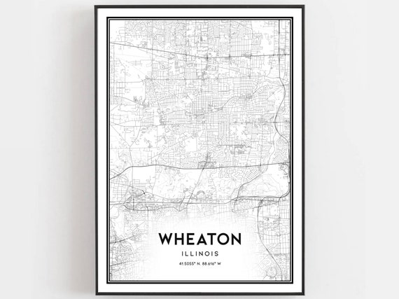 Wheaton Map Print Poster Wall Art Il City Illinois Street Decor Road Gift B1338