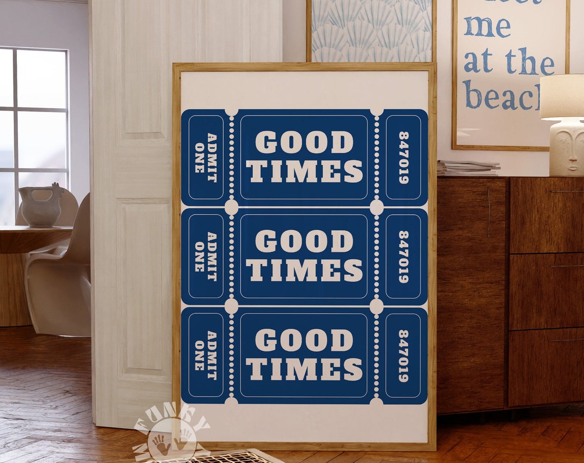 Retro Navy Good Times Admit One Ticket Stub Typography Poster