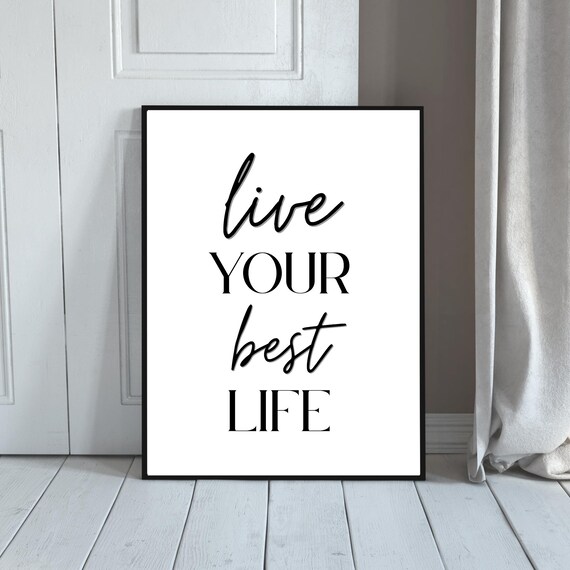 Live Your Best Life Inspirational Quote Wall Art Positive Quotes Poster Motivational Dorm Room Decor