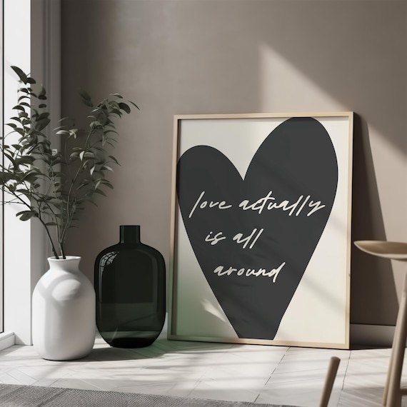 Love Actually Is All Around Art Print
