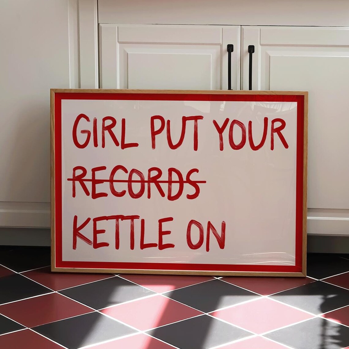 Girl Put Your Kettle On Red Hand Lettered Kitchen Humor Print