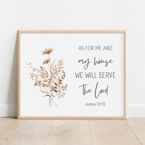 As For Me And My House We Will Serve The Lord Joshua 24:15 Scripture Print