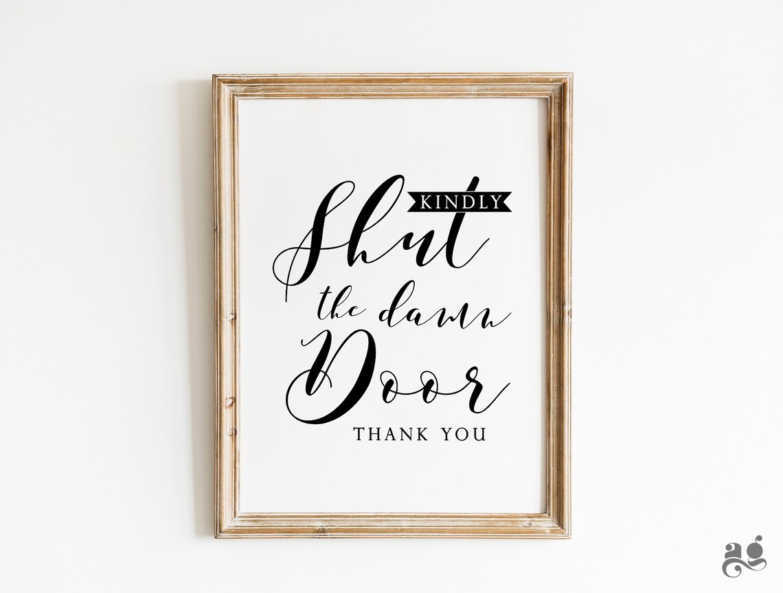 Shut The Damn Door Bathroom Rules Sign Art Print - Image 2