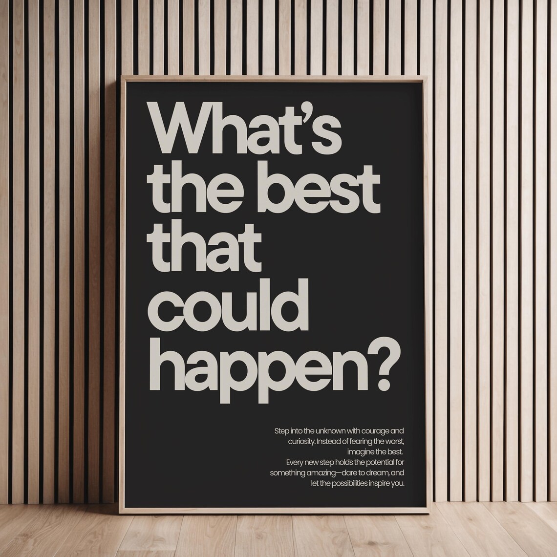 Whats The Best That Could Happen Motivation Quote Print