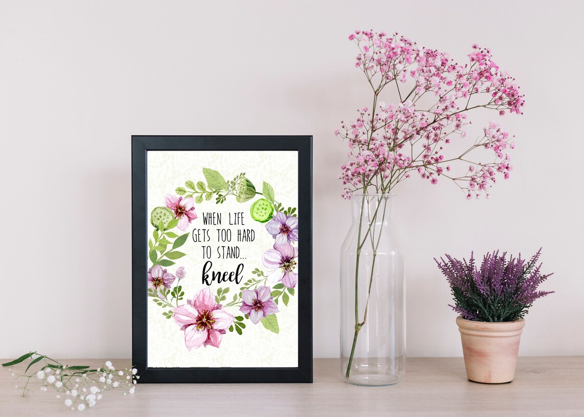 When Life Gets Too Hard To Stand Kneel Floral Prayer Watercolor Poster - Image 4