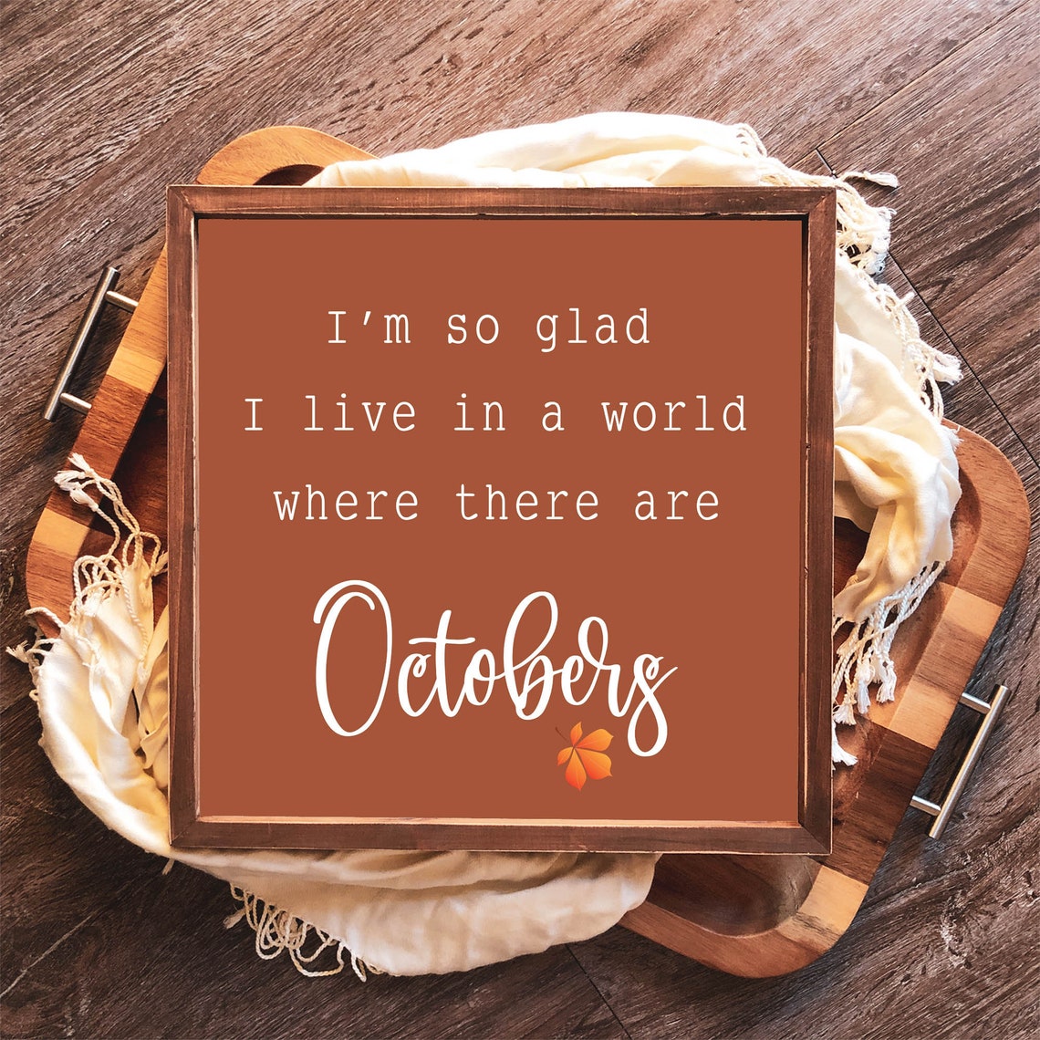 I'm So Glad I Live in a World Where There Are Octobers Poster
