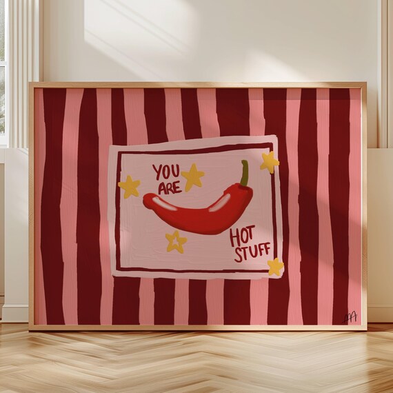 You Are Hot Stuff Red Chili Pepper Funny Kitchen Quote Poster