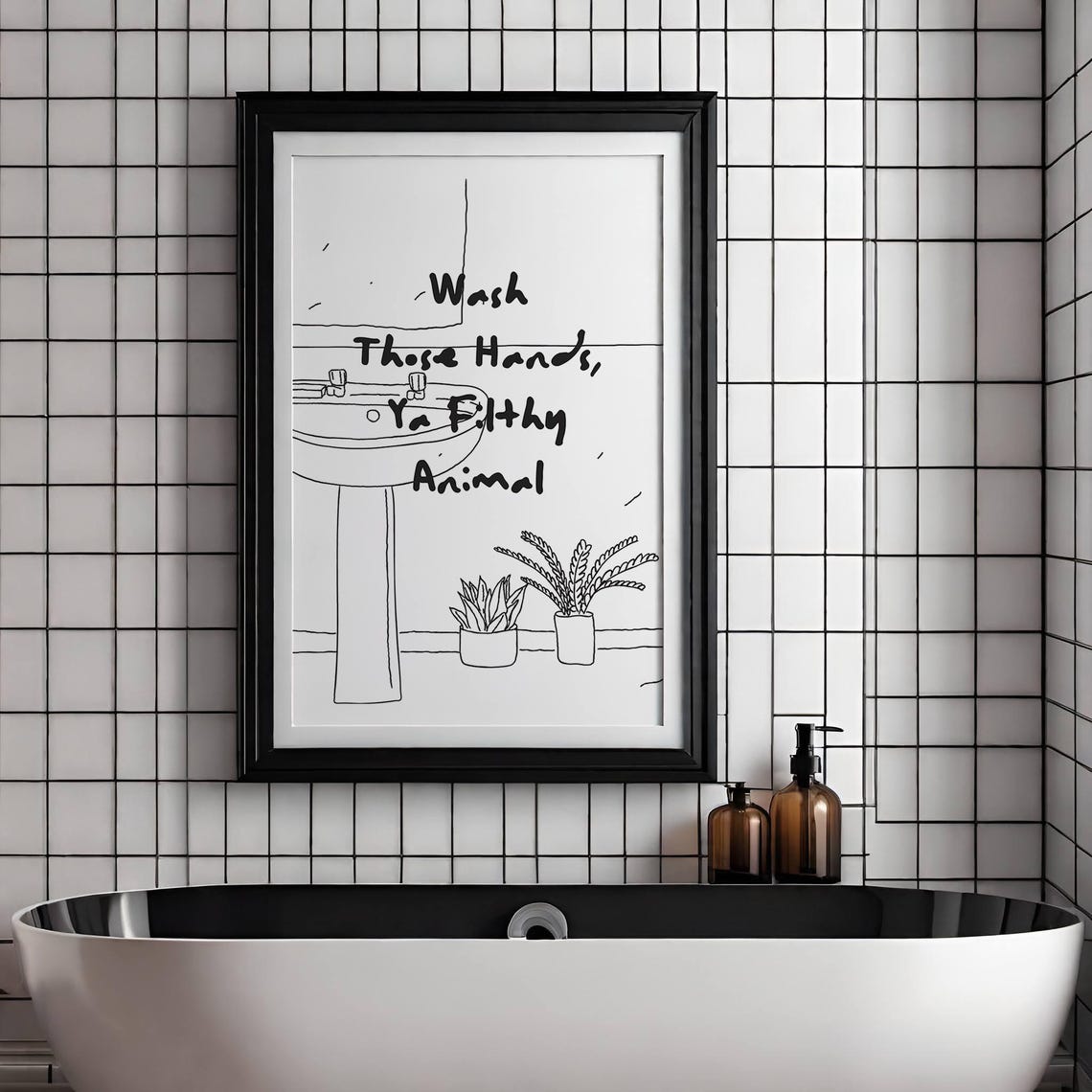 Wash Those Hands Ya Filthy Animal Funny Bathroom Sign Wall Art Poster - Image 4