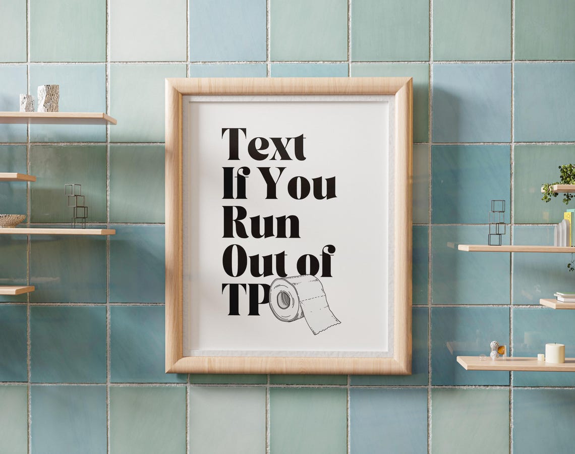 Text If You Run Out Of TP Funny Modern Bathroom Quote Wall Art Poster - Image 3