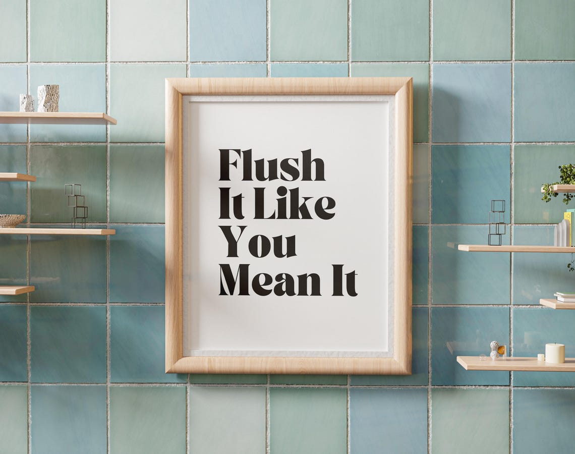 Flush It Like You Mean It Funny Bold Typography Bathroom Wall Poster - Image 2