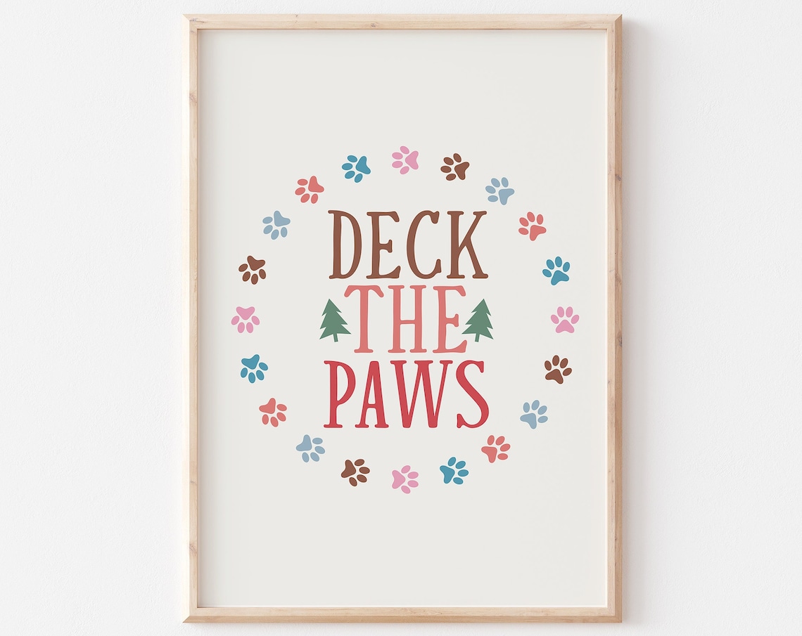 Deck The Paws Christmas Dog Quotes Art Print