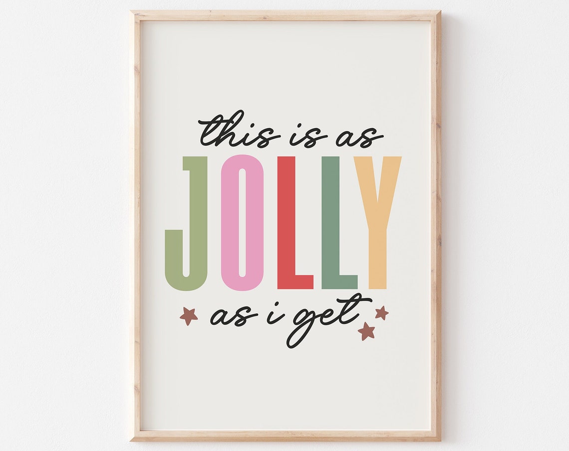 This Is As Jolly As I Get Colorful Christmas Typography Poster