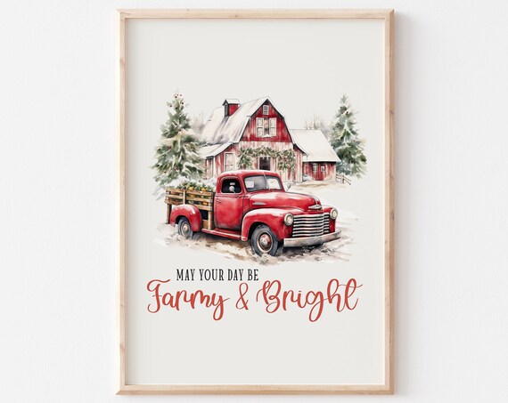 May Your Day Be Farmy And Bright Red Truck Farmhouse Christmas Poster