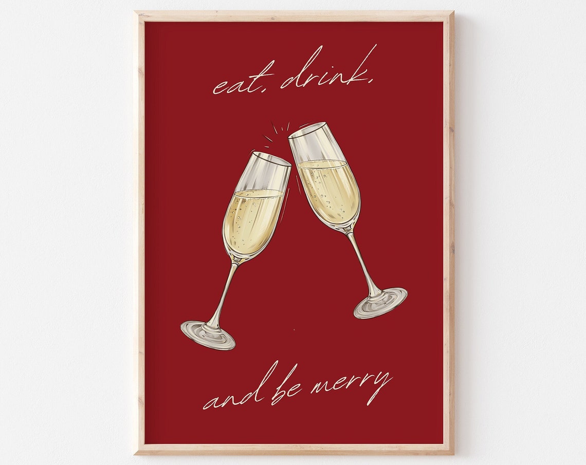 Eat Drink And Be Merry Red Champagne Glasses Holiday Toast Poster