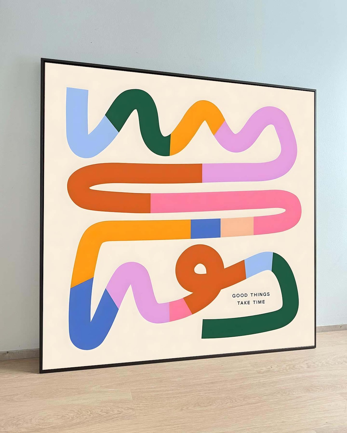 Good Things Take Time Abstract Inspirational Art Print
