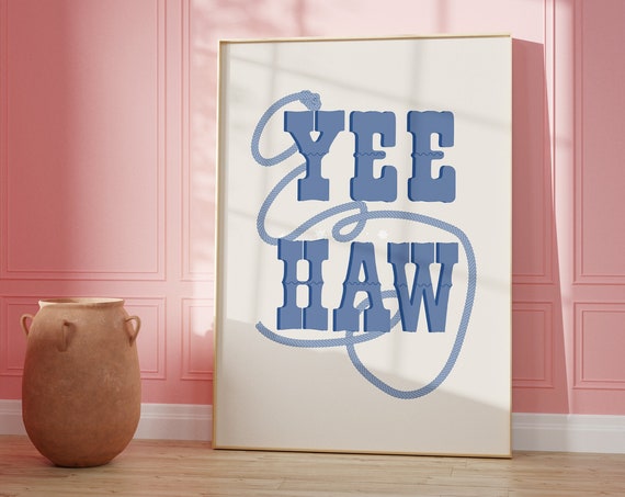 Yeehaw Cowgirl Print Art Western Trendy Wall Bedroom Decor Rodeo
