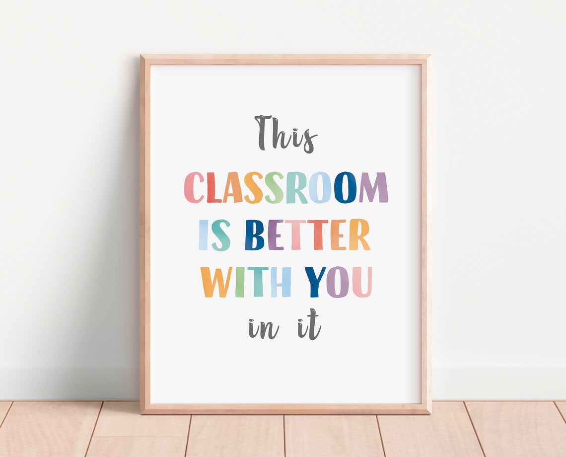 This Classroom Is Better With You In It Poster - Image 3