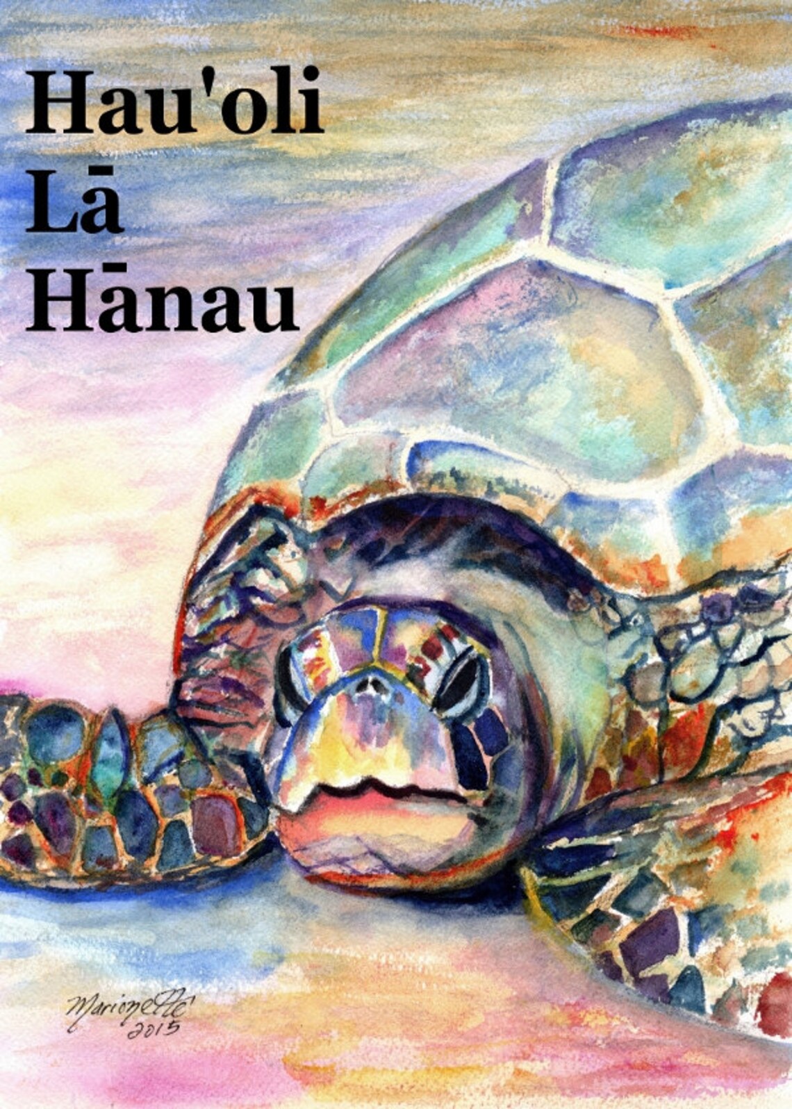 Hauoli La Hanau Sea Turtle, Kauai Hawaii Art Print