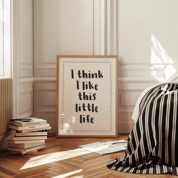 I Think Like This Little Life Print Trendy Home Decor Cute Love Quote Gift Bedroom Wall Art Dorm Preppy Inspiring