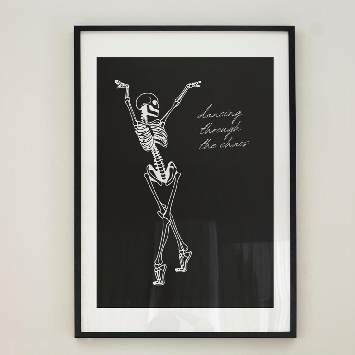 Dancing Through The Chaos Skeleton Ballerina Empowerment Wall Art
