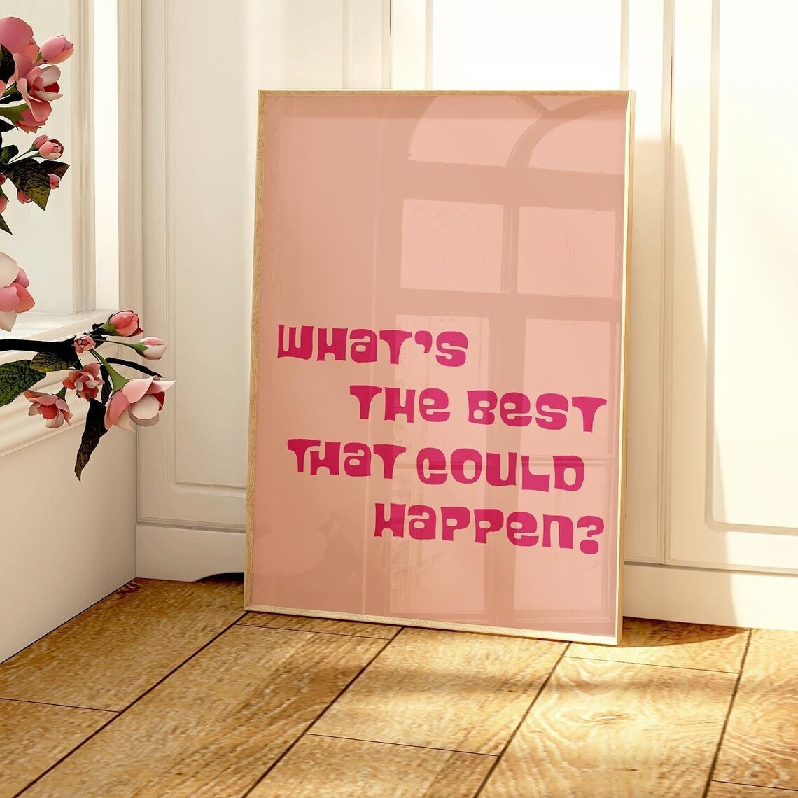 Whats The Best That Could Happen Pink Motivational Typography Art Print - Image 4