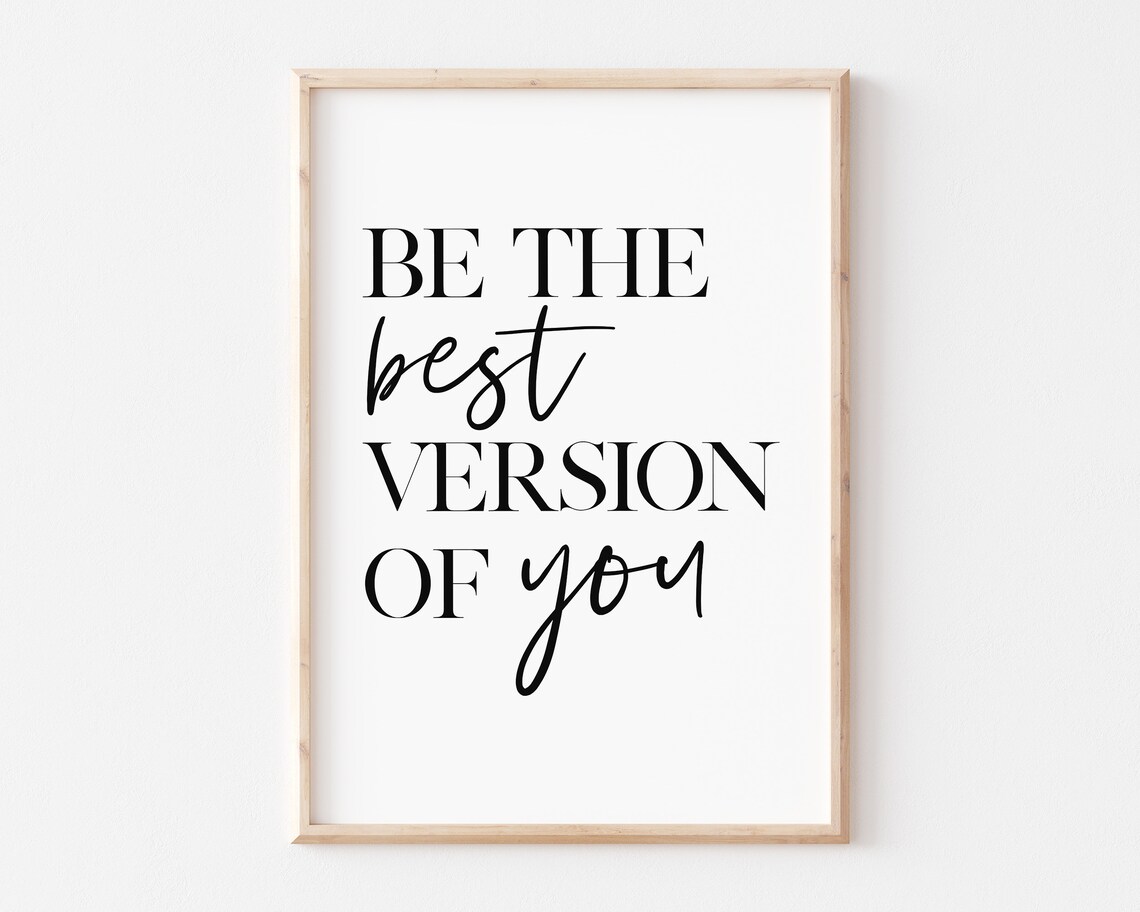 Be The Best Version Of You Motivational Quote Print - Image 2