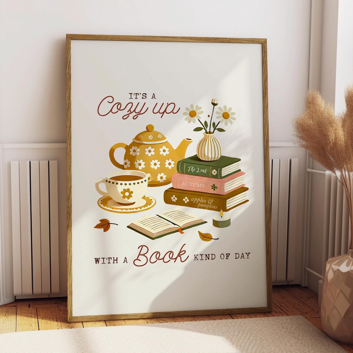 Its a Cozy Up with a Book Kind of Day Bookish Autumn Art Poster