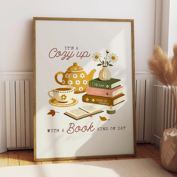 Its a Cozy Up with a Book Kind of Day Bookish Autumn Art Poster