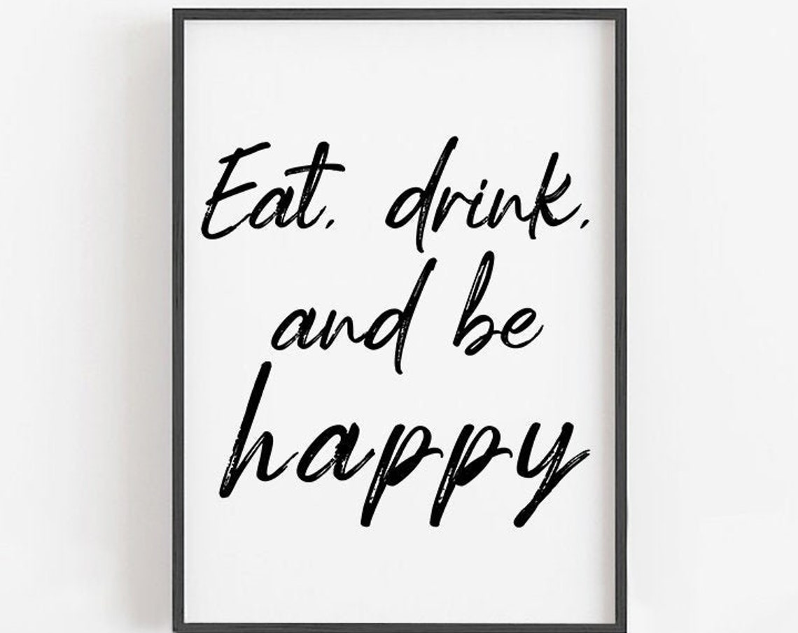Eat Drink and Be Happy Hand Lettered Script Kitchen Quote Poster