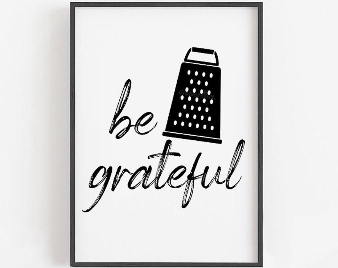 Be Grateful Cheese Grater Pun Typography Kitchen Quote Poster