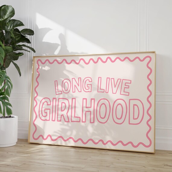 Long Live Girlhood Art Print Pastel Pink Neutral Boho Kids Room Wall Decor Childrens Bedroom Nursery Above Bed