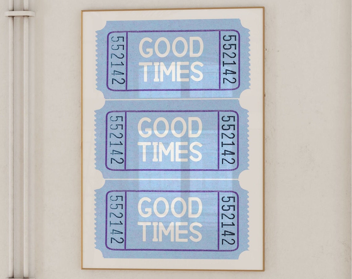 Good Times Blue Ticket Stubs Poster with Retro Typography Style