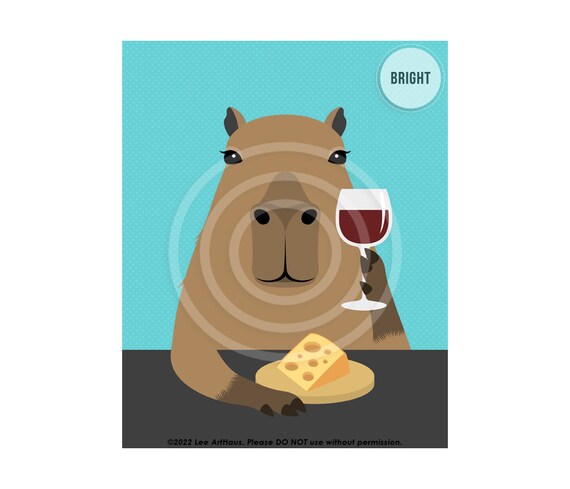 Capybara Holding Wine Glass With Cheese Wedge Funny Art Poster