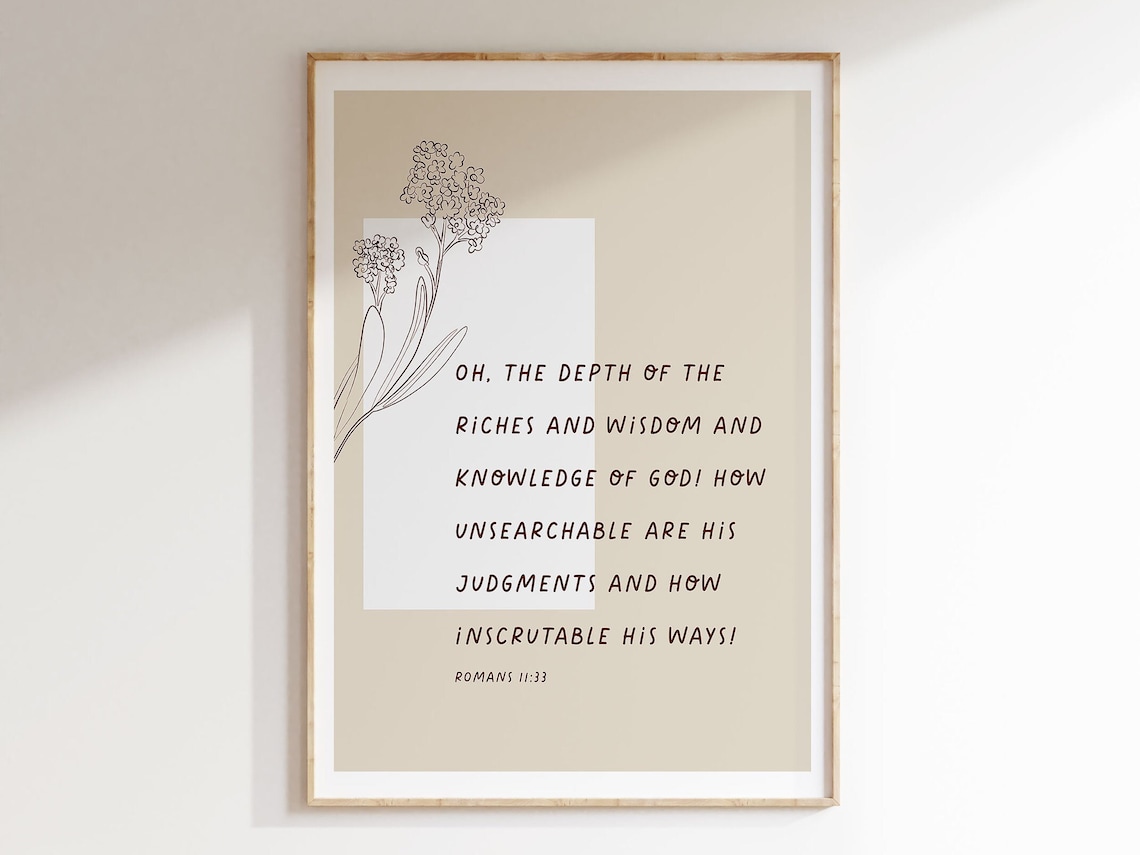 Romans 11:33 Oh The Depth Of The Riches Floral Bible Verse Poster