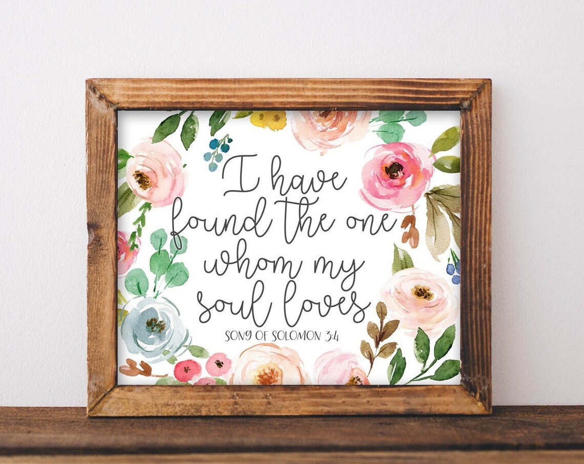 I Have Found The One Whom My Soul Loves Floral Verse Wedding Poster
