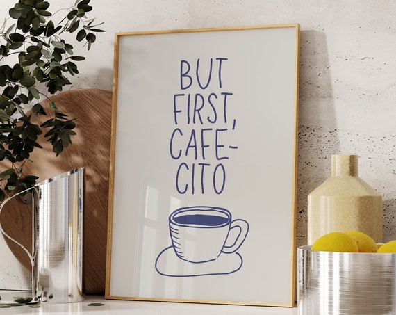 But First Cafecito Print Spanish Coffee Art Print Minimalist Coffee Poster Spanish Kitchen Decor Cafecito Poster 1 Print