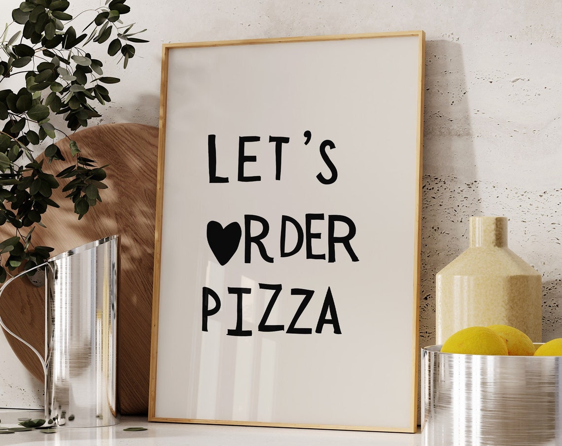 Lets Order Pizza Heart Typography Funny Kitchen Takeout Wall Art - Image 2